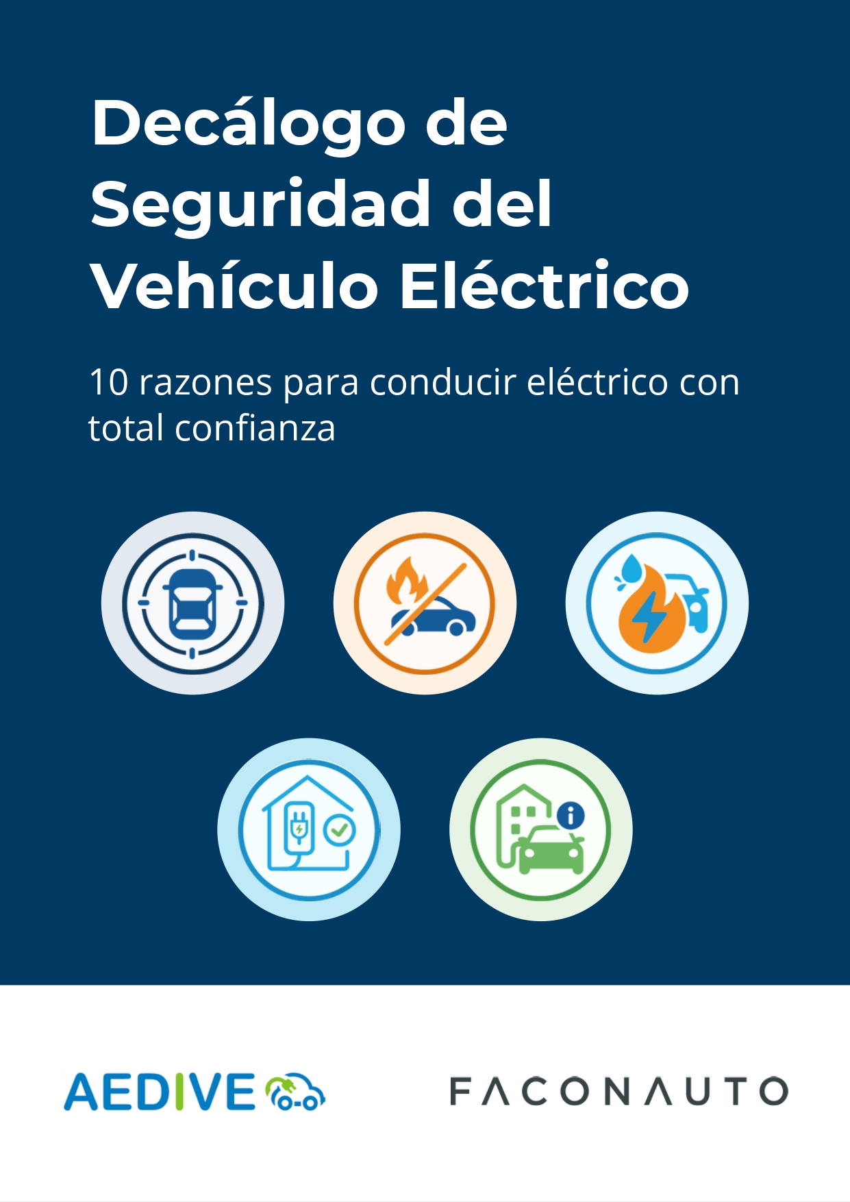 Faconauto y AEDIVE presentan el primer Decálogo de Seguridad del Vehículo Eléctrico para reforzar la confianza de compradores y usuarios